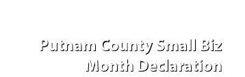 Putnam County Small Biz Month Declaration