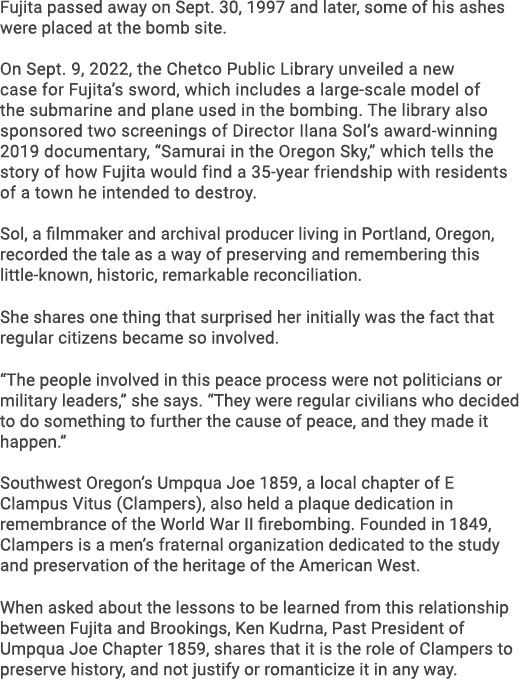 Fujita passed away on Sept. 30, 1997 and later, some of his ashes were placed at the bomb site. On Sept. 9, 2022, the...