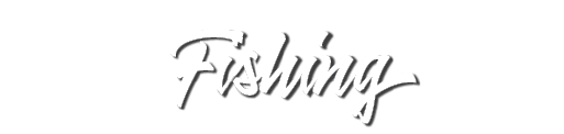 Fishing