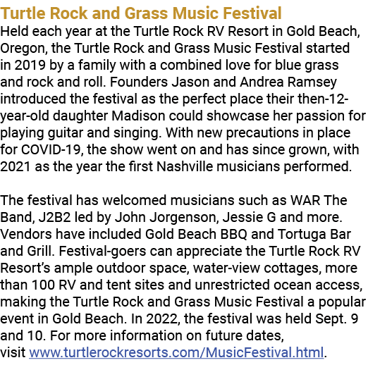Turtle Rock and Grass Music Festival Held each year at the Turtle Rock RV Resort in Gold Beach, Oregon, the Turtle Ro...