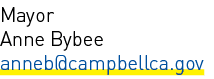 Mayor Anne Bybee ﻿anneb@campbellca.gov 