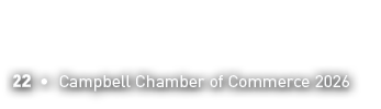 22 • Campbell Chamber of Commerce 2026
