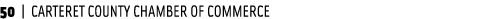 50 | CARTERET COUNTY CHAMBER OF COMMERCE