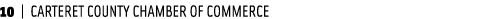10 | CARTERET COUNTY CHAMBER OF COMMERCE