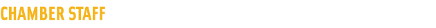 CHAMBER STAFF 