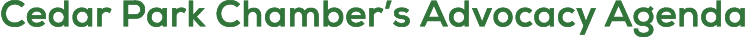 Cedar Park Chamber’s Advocacy Agenda
