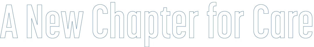 A New Chapter for Care