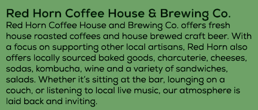 Red Horn Coffee House & Brewing Co. Red Horn Coffee House and Brewing Co. offers fresh house roasted coffees and hou...