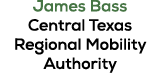 James Bass Central Texas Regional Mobility Authority