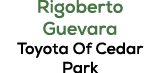 Rigoberto Guevara Toyota Of Cedar Park