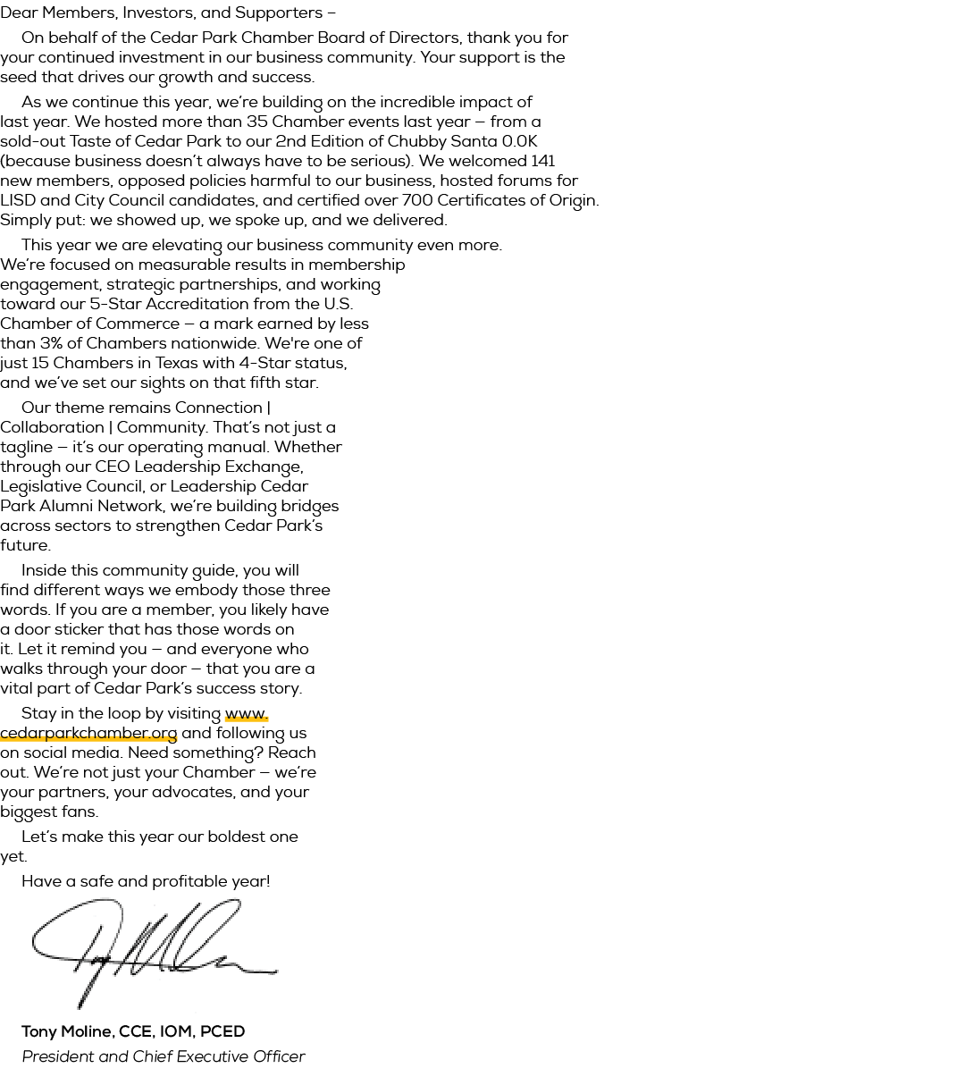 Dear Members, Investors, and Supporters – On behalf of the Cedar Park Chamber Board of Directors, thank you for your ...