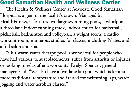 Good Samaritan Health and Wellness Center The Health & Wellness Center at Advocate Good Samaritan Hospital is a gem i...