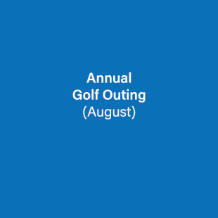 Annual Golf Outing (August) 