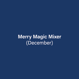 Merry Magic Mixer (December)