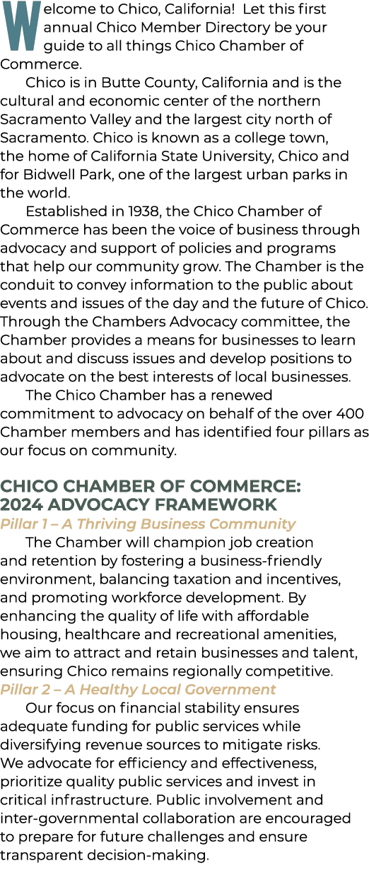 Welcome to Chico, California! Let this first annual Chico Member Directory be your guide to all things Chico Chamber ...