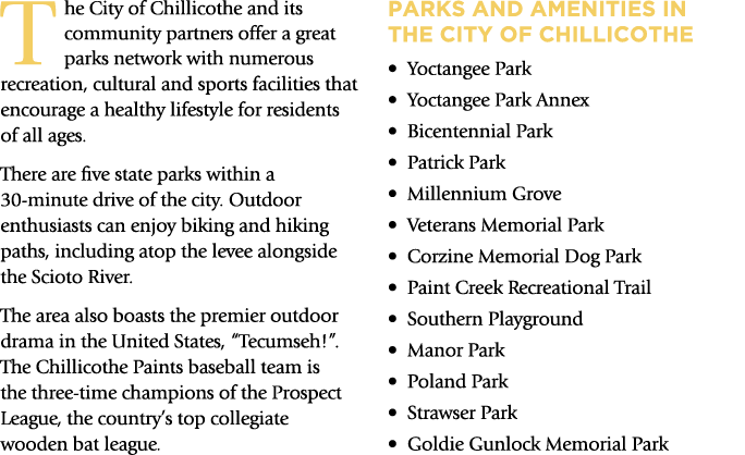 The City of Chillicothe and its community partners offer a great parks network with numerous recreation, cultural and...