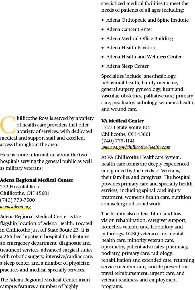 C hillicothe Ross is served by a variety of health care providers that offer a variety of services, with dedicated me...