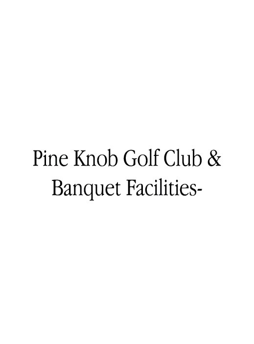 Pine Knob Golf Club & Banquet Facilities 