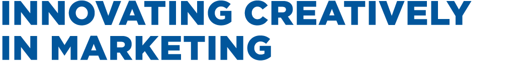 Innovating Creatively in Marketing