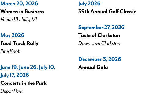 March 20, 2026 Women in Business Venue 111 Holly, MI May 2026 Food Truck Rally Pine Knob June 19, June 26, July 10, J...