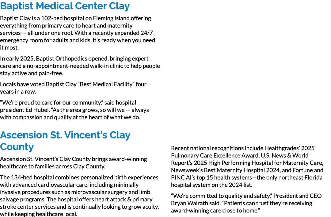 Baptist Medical Center Clay Baptist Clay is a 102 bed hospital on Fleming Island offering everything from primary car...