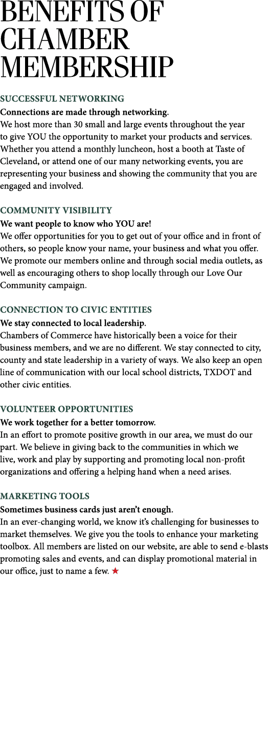 BENEFITS OF CHAMBER MEMBERSHIP SUCCESSFUL NETWORKING Connections are made through networking. We host more than 30 sm...