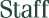 Staff