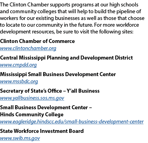 The Clinton Chamber supports programs at our high schools and community colleges that will help to build the pipeline...