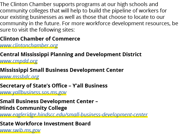 The Clinton Chamber supports programs at our high schools and community colleges that will help to build the pipeline...