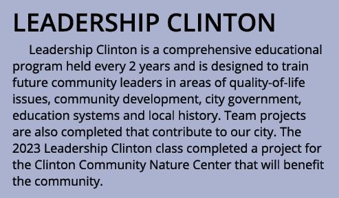 LEADERSHIP CLINTON ﻿Leadership Clinton is a comprehensive educational program held every 2 years and is designed to ...