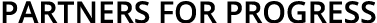 PARTNERS FOR PROGRESS