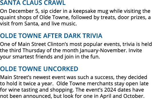 Santa Claus Crawl On December 5, sip cider in a keepsake mug while visiting the quaint shops of Olde Towne, followed ...