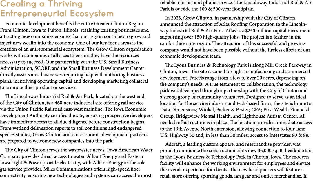 Creating a Thriving Entrepreneurial Ecosystem Economic development benefits the entire Greater Clinton Region. From C...