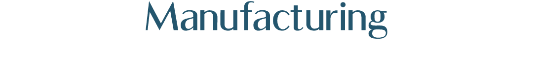 Manufacturing