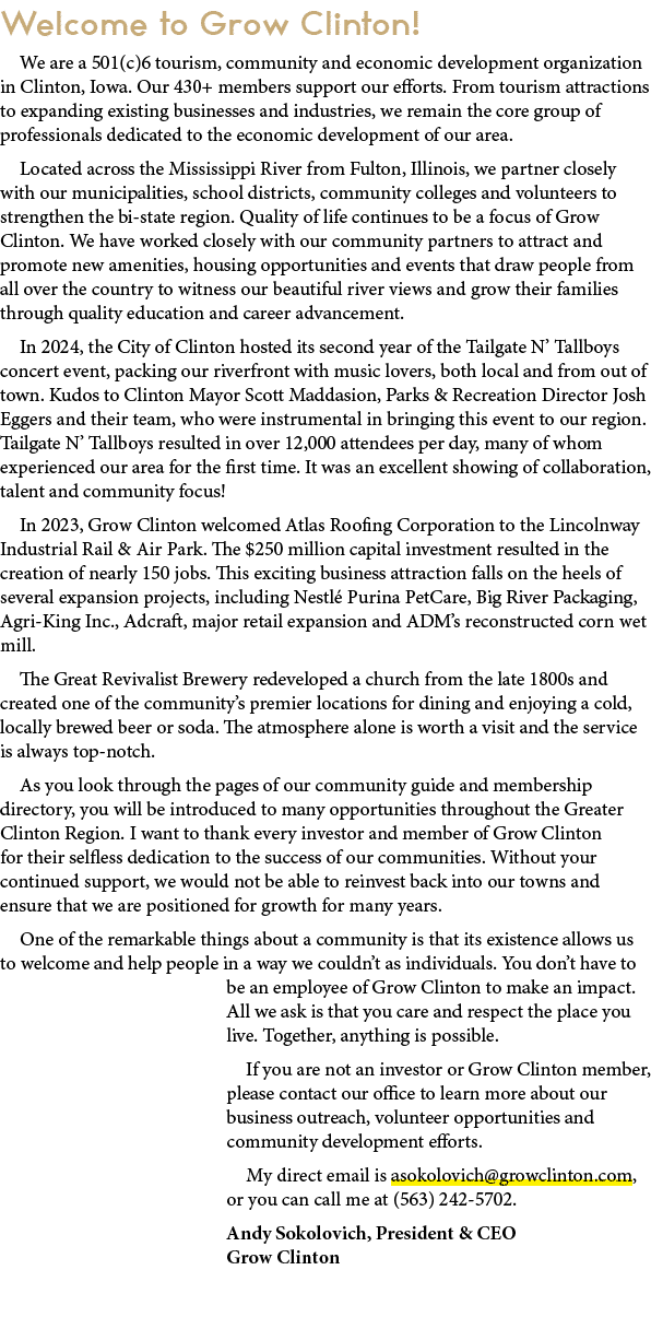 Welcome to Grow Clinton! We are a 501(c)6 tourism, community and economic development organization in Clinton, Iowa. ...