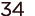 34