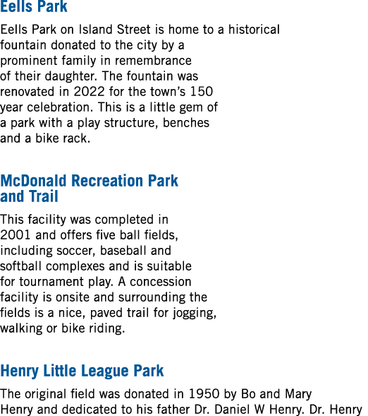 Eells Park Eells Park on Island Street is home to a historical fountain donated to the city by a prominent family in ...
