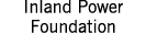 Inland Power Foundation 