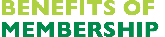 BENEFITS OF MEMBERSHIP
