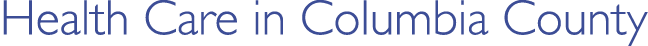 Health Care in Columbia County