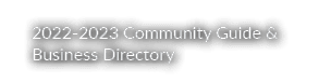 2022-2023 Community Guide & Business Directory