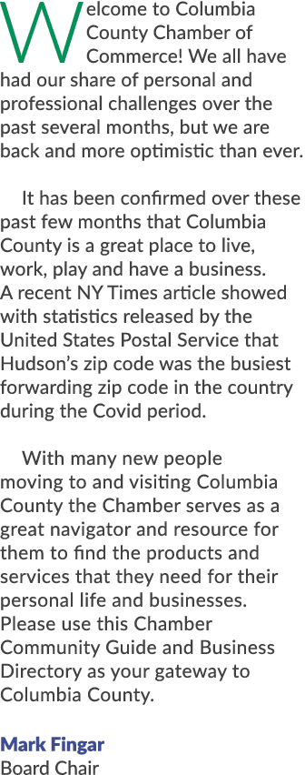 Welcome to Columbia County Chamber of Commerce! We all have had our share of personal and professional challenges ove...