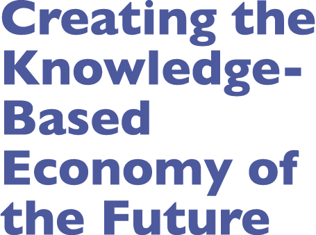 Creating the Knowledge-Based Economy of the Future