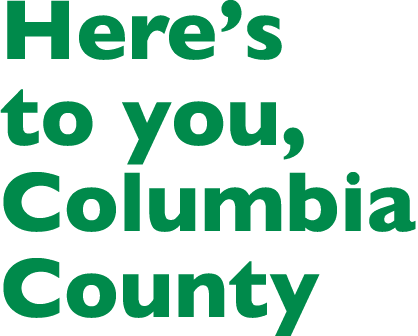 Here’s to you, Columbia County