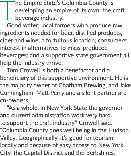 The Empire State’s Columbia County is developing an empire of its own: the craft beverage industry. Good water; local...
