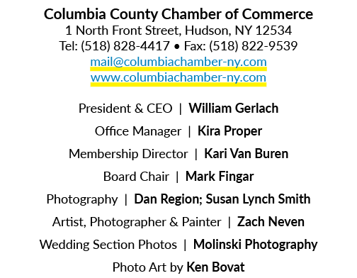 Columbia County Chamber of Commerce 1 North Front Street, Hudson, NY 12534 Tel: (518) 828 4417 • Fax: (518) 822 9539 ...