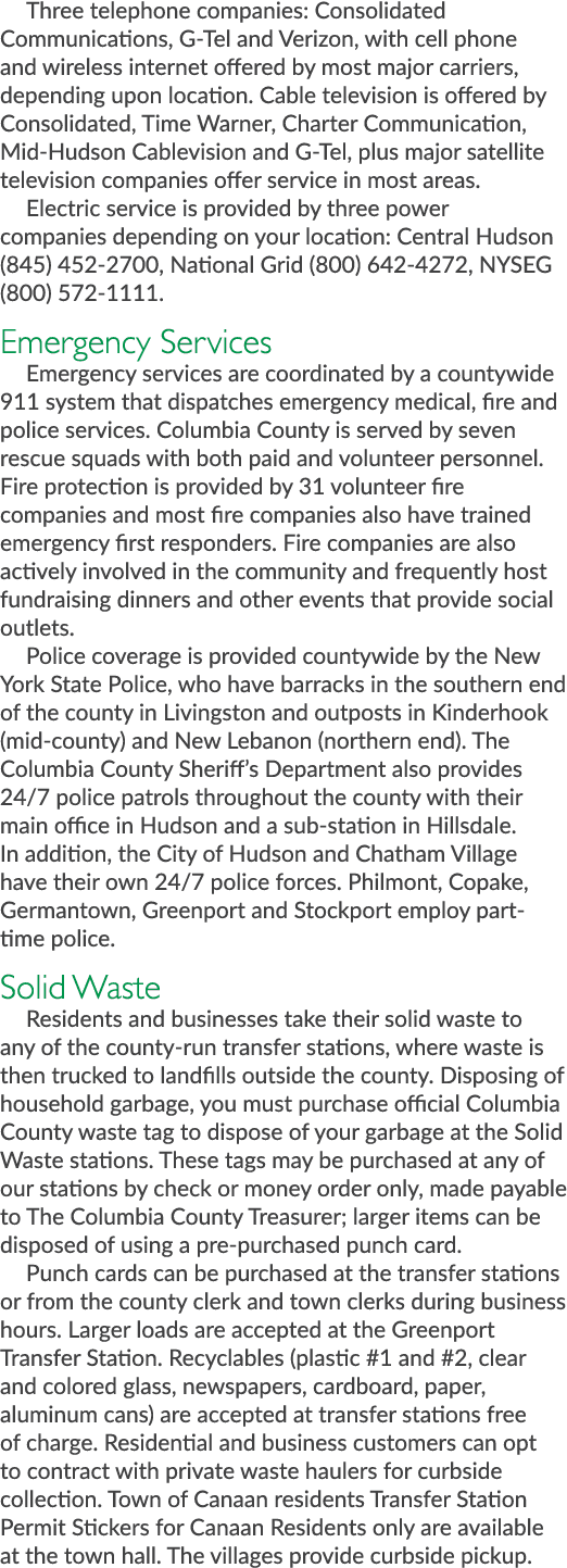 Three telephone companies: Consolidated Communications, G Tel and Verizon, with cell phone and wireless internet offe...