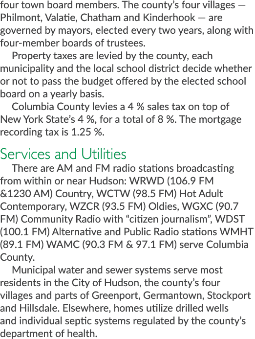 four town board members. The county’s four villages — Philmont, Valatie, Chatham and Kinderhook — are governed by may...