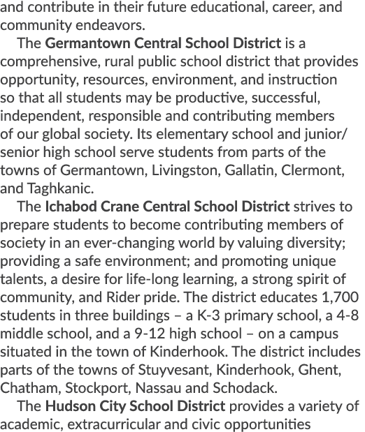 and contribute in their future educational, career, and community endeavors. The Germantown Central School District i...