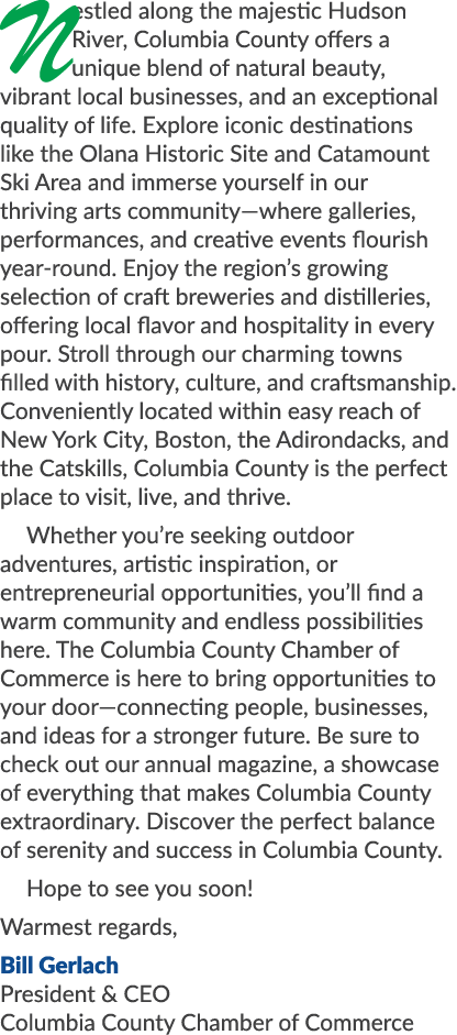 Nestled along the majestic Hudson River, Columbia County offers a unique blend of natural beauty, vibrant local busin...